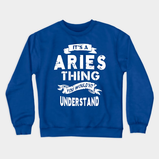 it's aries thing 3 Crewneck Sweatshirt by thihthaishop